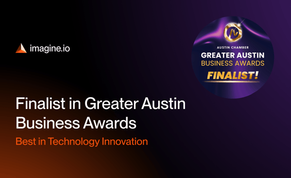 imagine.io Named Finalist for the Austin Chamber’s Greater Austin Business Awards for Technology Innovation
